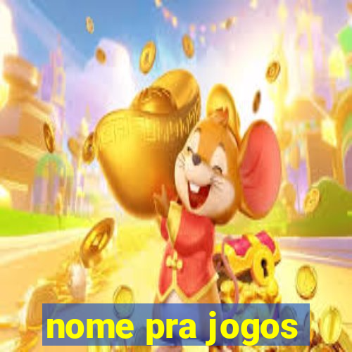 nome pra jogos